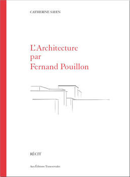 L'Architecture par Fernand Pouillon